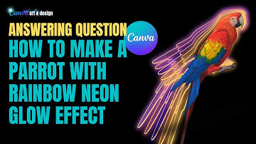 Canva Trick Photo Manipulation Make Neon Glow Effect With Rainbow Color - Parrot Edition
