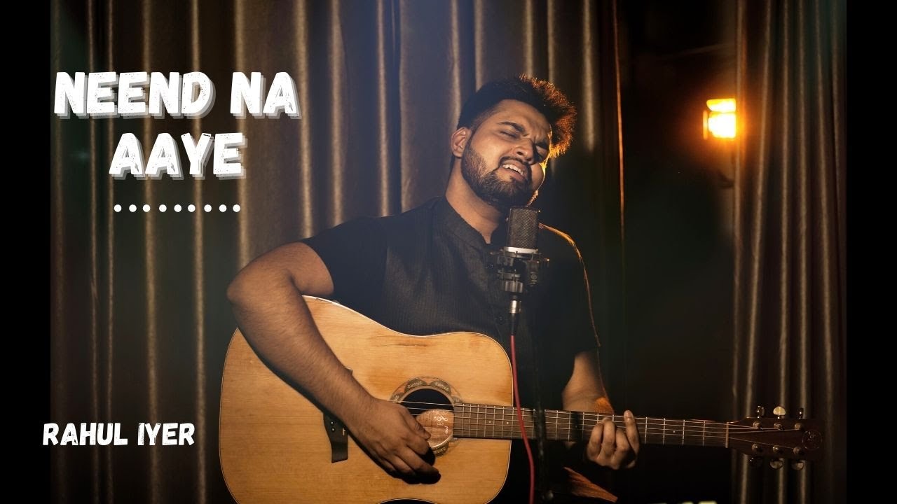 Neend Naa Aaye (Unplugged) | Fuzon |  Rahul Iyer | 2020