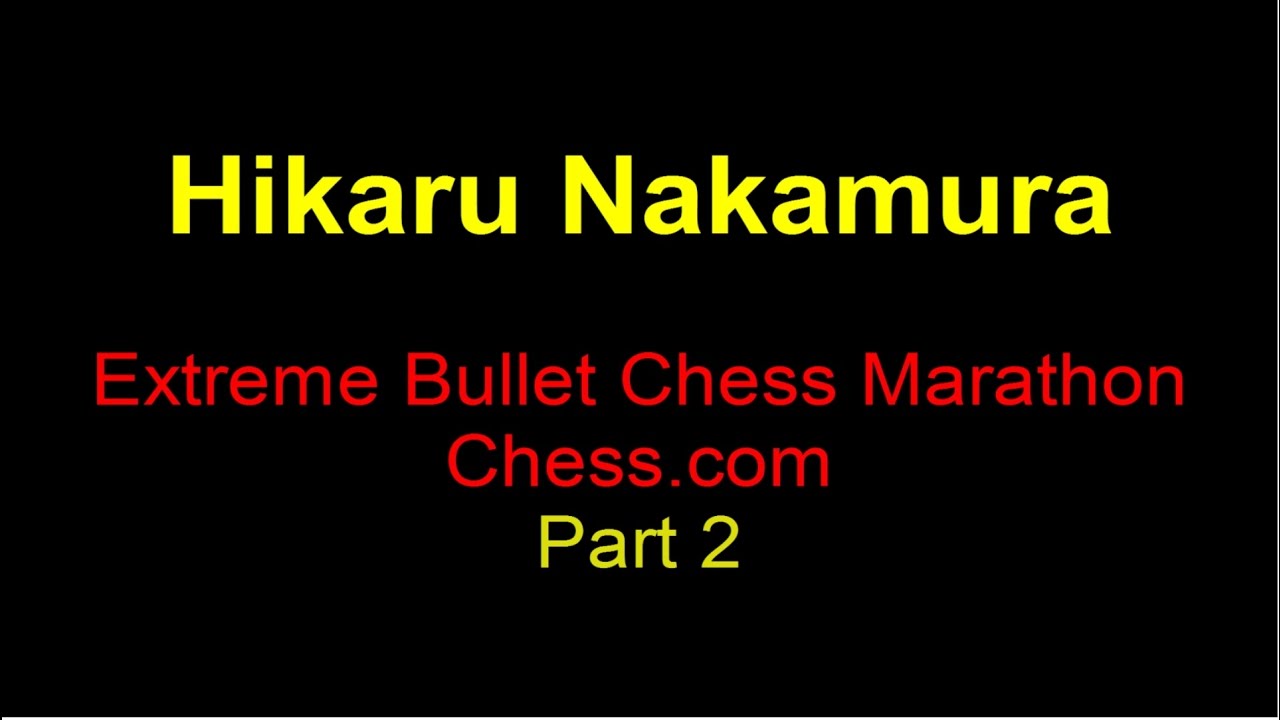 Bullet Chess Marathon!