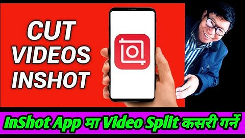 Cut and Split Video: InShot Video Editor Tutorial