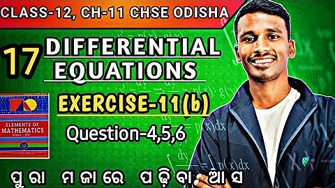 EXERCISE-11(b)||Q-4,5,6||DIFFERENTIAL EQUATIONS||LEC-17||CHSE ODISHA ||BY BACHAN BY SIR