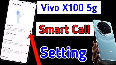VIVO X100 5G Smart Call Setting On kaise kare | How Set Smart Calling In Vivo X100 5g