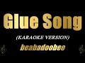 GLUE SONG Beabadoobee Karaoke Version GLUE SONG Beabadoobee Karaoke Version