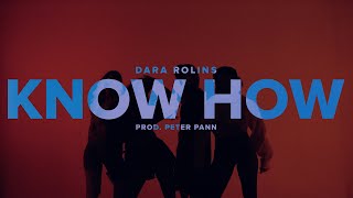 Dara Rolins - Know How (prod. Peter Pann) |Lyric Video| Resimi