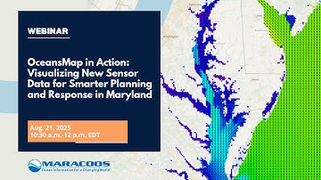 OceansMap in Action: Visualizing New Sensor Data for Smarter Planning and Response in Maryland
