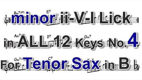 minor ii-V-I Lick in ALL 12 keys for Tenor Sax (in Bb)- No.4