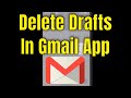 How To Delete Drafts In Gmail App [Guide]