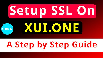 XUI.ONE | Install SSL Properly On XUI ONE | Step by Step Tutorial 2024 | Class 10