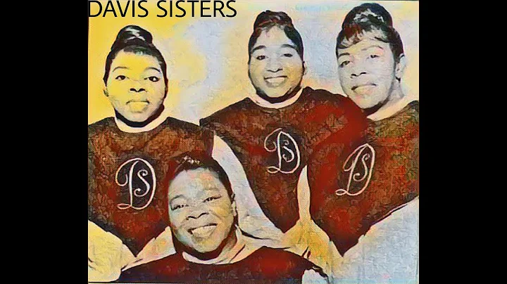 a Tribute to The Famous Davis Sisters