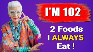 Iris Apfel (102 yr old) 🤶 I Eat These 2 Dishes And I Don't Get Old. Anti-aging Foods And Live Longer