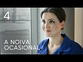 A noiva ocasional | Episódio 4 | Filme romântico em Português