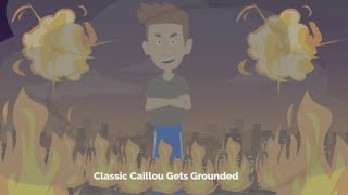 Classic Caillou Gets Grounded | Season 2 Compilation | (2022)