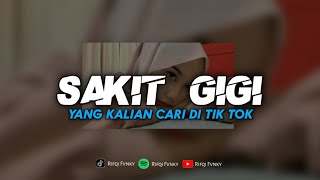 DJ SAKIT GIGI - VIRAL TIK TOK || ENAK BUAT KAWAN NGOPI