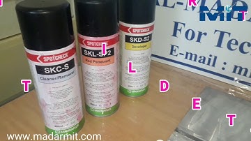 LIQUID PENETRANT TESTING  (DPT,  LPT,  PT )  - Non Destructive Test