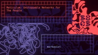38C3 - Reticulum: Unstoppable Networks for The People