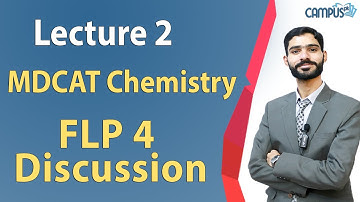MDCAT Chemistry - FLP 4 discussion Lecture Series - Chemistry MDCAT 2022