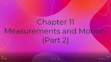 Science Class 6 Chapter 11 [Part 2] (Measurements and Motion)