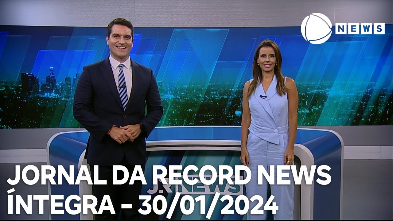 Jornal da Record News – 30/01/2024