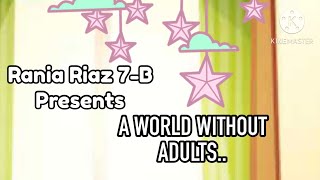 💚- SCHOOL PROJECT | A World Without Adults | For my Entrepreneurship class | VOICEACTED Profile