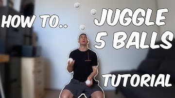 Learn How to JUGGLE 5 BALLS - Tutorial