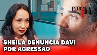 Estranho Amor Sheila Denuncia Seu Amante Davi De Recusar Paternidade E Agredi-La