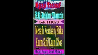 Meraih Keadaan Etika Kaum Sufi/Kaum khos, KH Dahlan Thamrin