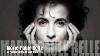 Marie Paule Belle - Ca restera quand on sera vieux