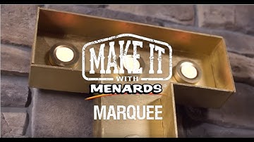 Marquee - Make It With Menards