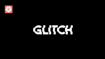 GLITCH INTRO ON KINEMASTER x PIXELLAB