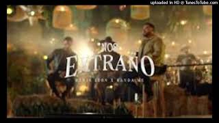Video thumbnail of "Nos Extraño  Banda MS Carin Leon"