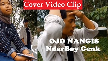 Ojo Nangis - Ndarboy Genk (Cover Video Clip)