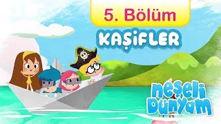 minika - Neşeli Dünyam - 5.Bölüm - Kaşifler