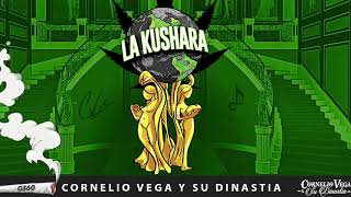 Video thumbnail of "La Kushara •  Cornelio Vega Y Su Dinastía (Oficial)"