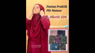 Super Ofertë, Super Zbritje Fustan Për Namaz, Shumë Praktik Komplet Me Shami