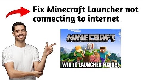 How to fix Minecraft Launcher not connecting to internet
