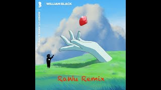 William Black feat. Annie Schindel - Remedy (RaWu Remix)