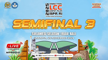 Semi Final 3 Lomba Cerdas Cermat Empat Pilar MPR RI 2025