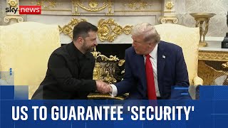 Trump says US will give Ukraine security guarantees