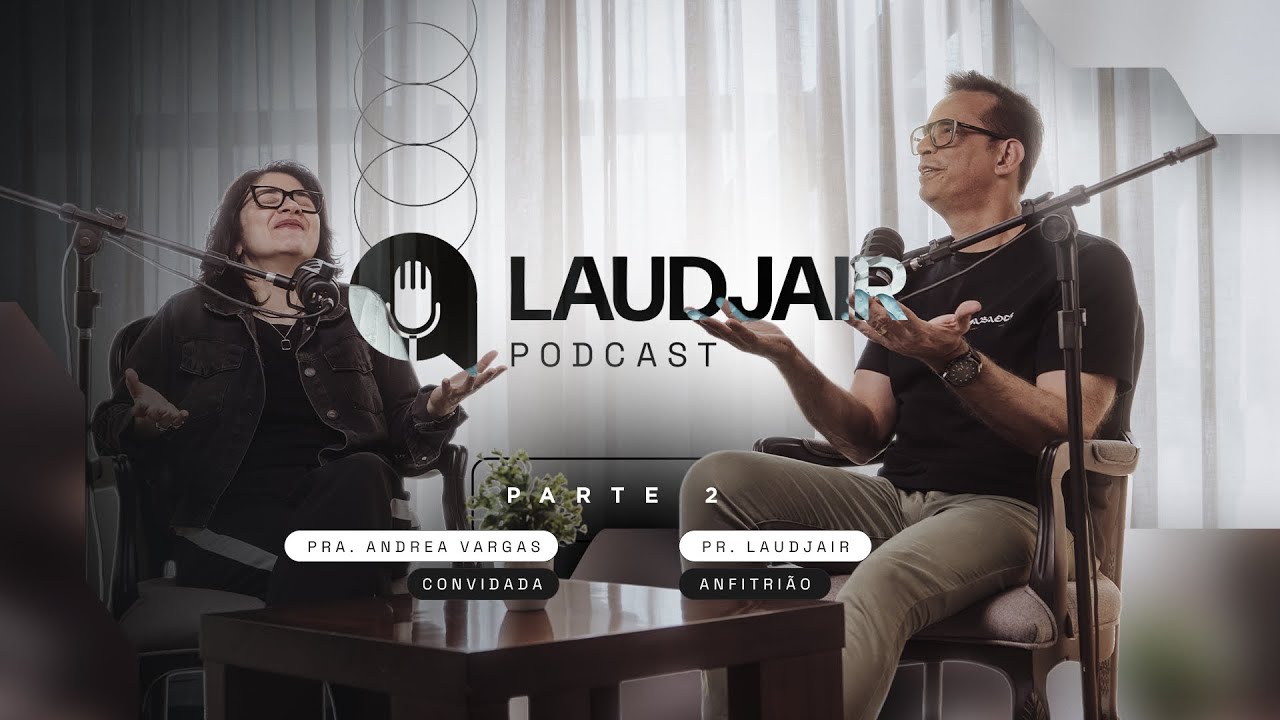 Podcast TRANSFORMADOR com a Missionária Andréa Vargas PARTE 02