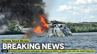Brutally!! Canadian Navy Helicopter Shot Down By China J-11 Fighter Jets Over The South China Sea