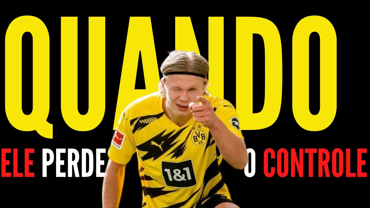 QUANDO ERLING HAALAND PERDE O CONTROLE...