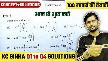 KC Sinha Inverse Trigonometric Function Class 12th | Q1 to Q4 Solution | KC Sinha ITF Solution 12th