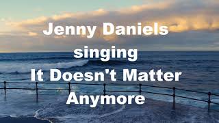 It Doesn't Matter Anymore, Buddy Holly, Linda Ronstadt, 50s 70s Pop Music Song, Jenny Daniels Cover