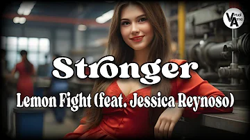 Lemon Fight - Stronger (feat. Jessica Reynoso) | [NCS Release]