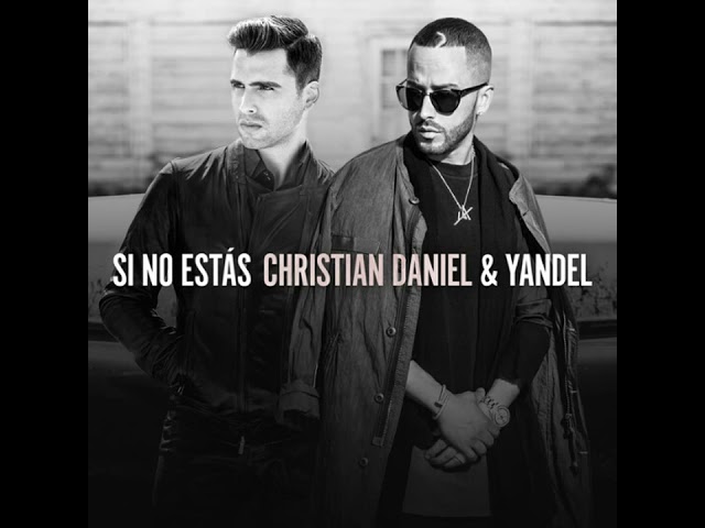 YouTube पर Christian Daniel - Si No Estás (feat. Yandel) देखें YouTube पर Christian Daniel - Si No Estás (feat. Yandel) देखें