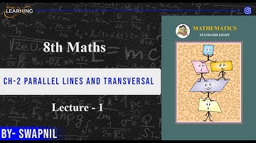Chapter 2 Parallel lines and transversal - lecture 1 | Class 8 | Keeplearning by Swapnil
