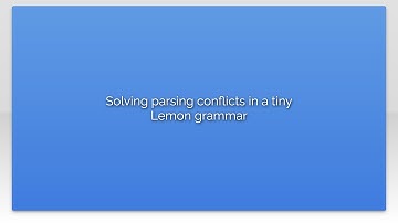Solving parsing conflicts in a tiny Lemon grammar
