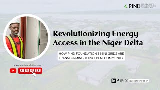 Revolutionizing Energy Access in the Niger Delta: Transforming Toru-Ebeni Community