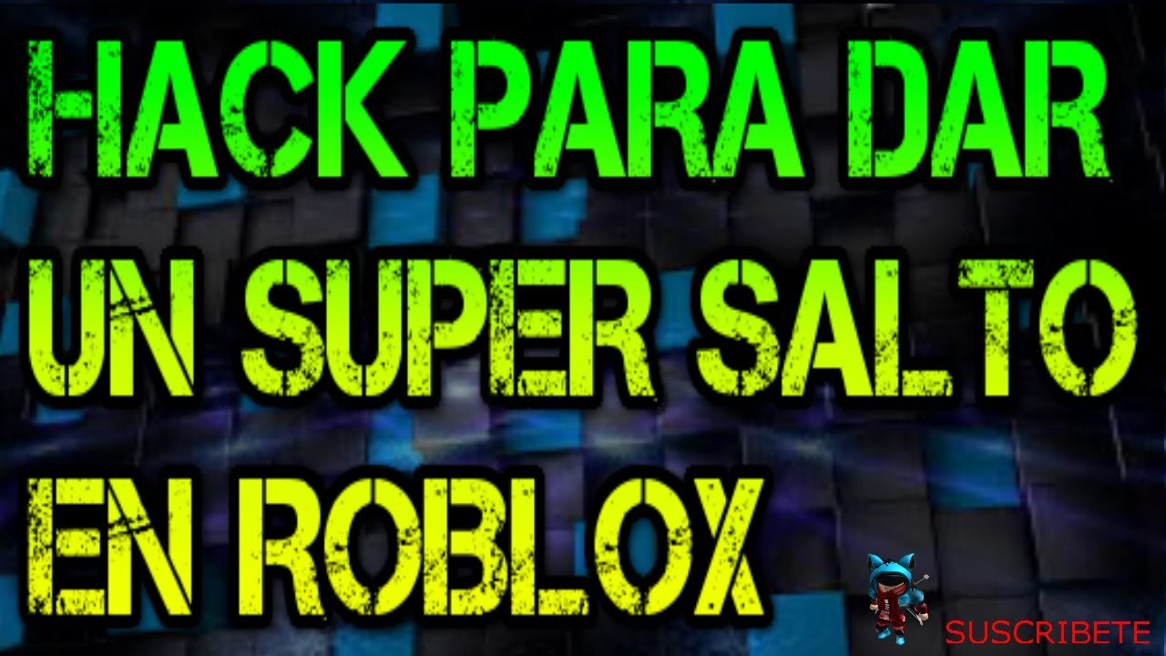 Hack Para Dar Un Super Salto En Cualquier Juego De Roblox 2017 - saltos infinitos en flood escape 2 roblox youtube