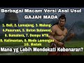 Berbagai macam versi asal usul gajah mada pendapat mana yang lebih benar dan masuk akal